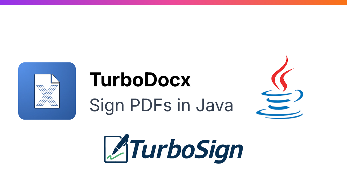 How to Sign PDFs with Java | TurboDocx